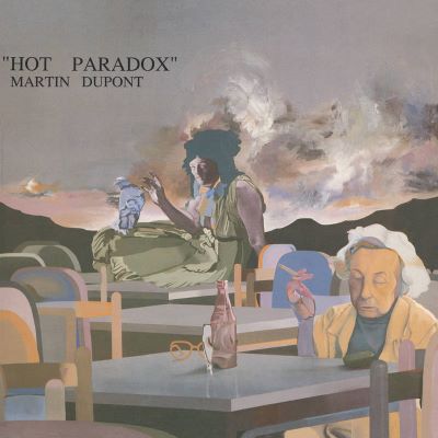 Martin Dupont, Hot Paradox