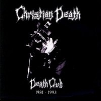 Christian Death, Death Club
