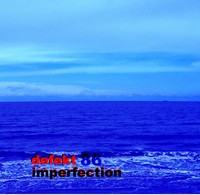 Defekt 86, Imperfection