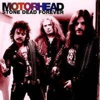 Motörhead, Stone Dead Forever
