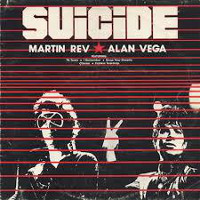 Suicide, Alan Vega and Martin Rev