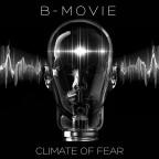 B-Movie, Climate of Fear