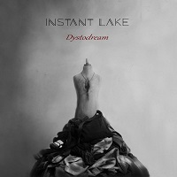 Instant Lake, Dystodream