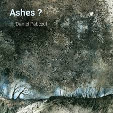 Daniel Paboeuf, Ashes