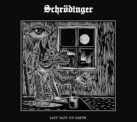 Schrödinger, Last Days On Earth