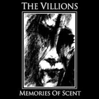 The Villions, Memories Of Scent