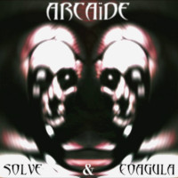Arcaide, Solve & Coagula