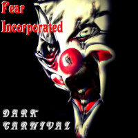 Fear Incorporated, Dark Carnival