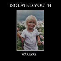 Isolated Youth, Warfare