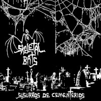 Skeletal Bats, Susurros de Cementerios