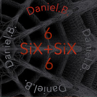 Daniel Bressanutti, Six+Six