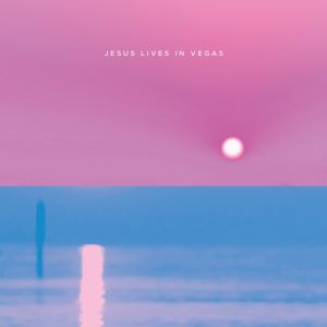 Jesus Lives In Vegas, EP 4 titres