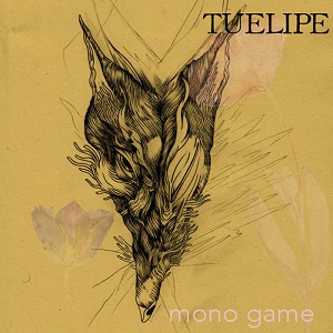 TUELIPE, Mono Game