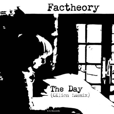 Factheory, The Day