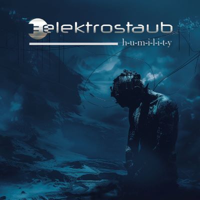Elektrostaub, Humility