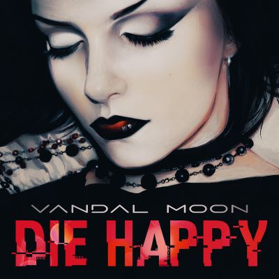 Vandal Moon, Die Happy
